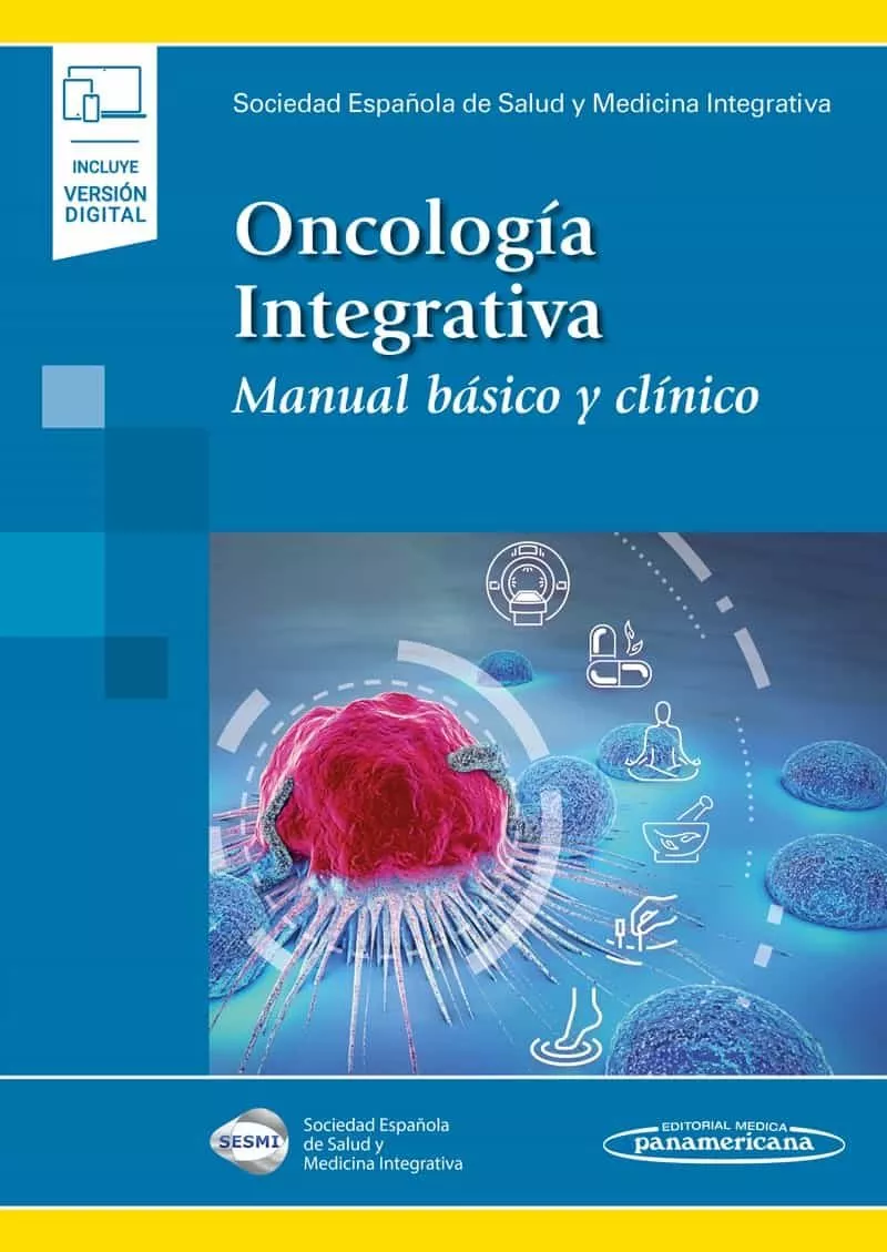 Portada del Libro Oncología Integrativa. Manual Básico Y Clínico (Incluye Versión Digita de Sesmi (Sociedad Española De Salud Y - 9788491106357