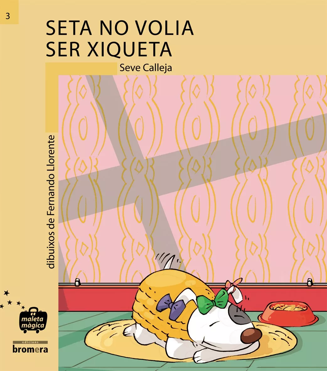 Portada del Libro Seta No Volia Ser Xiqueta de Severino Calleja Perez - 9788476602812