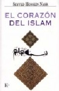 Portada del Libro El Corazon Del Islam de Seyyed Hossein Nasr - 9788472456495