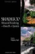 Portada del Libro Shader X3 Advanced Rendering With Direct X And Open Gl + Cd de - 9781584503576