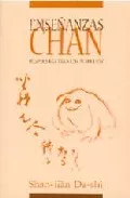 Portada del Libro Enseñanzas Chan: Respuestas Para Los Perplejos de Shan Jian Da Shi - 9788496478022