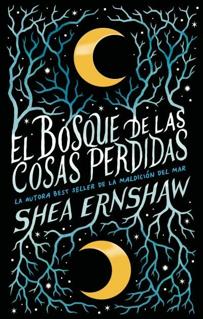 Portada del Libro El Bosque De Las Cosas Perdidas de Shea Ernshaw - 9788492918867