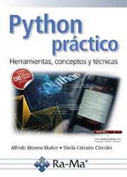 Portada del Libro Python Practico. Herramientas Conceptos Y Tecnicas de Sheila Corcoles Corcoles - 9788499648491