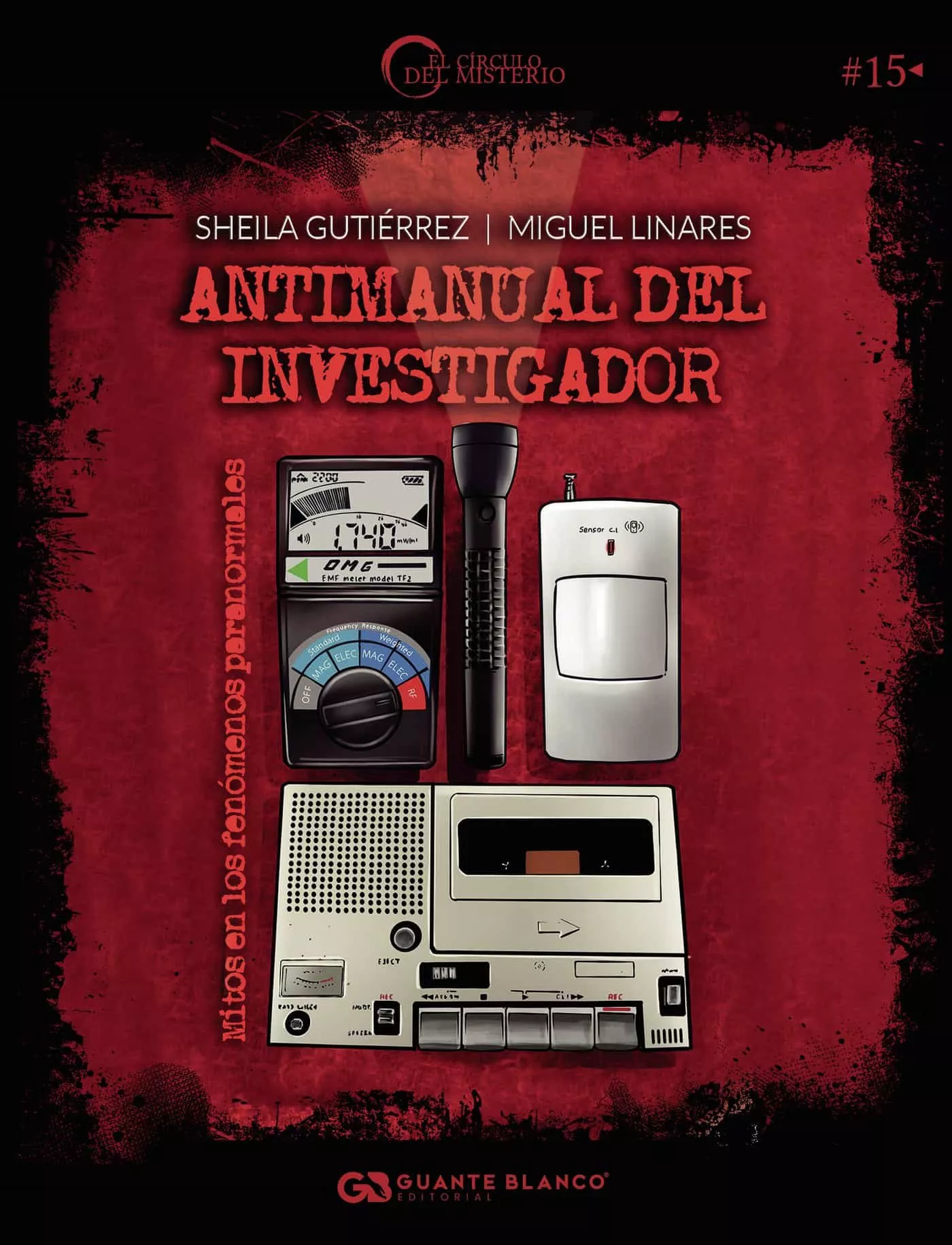 Portada del Libro Antimanual Del Investigador: Mitos En Los Fenómenos Paranormales de Sheila Gutierrez - 9788416808878