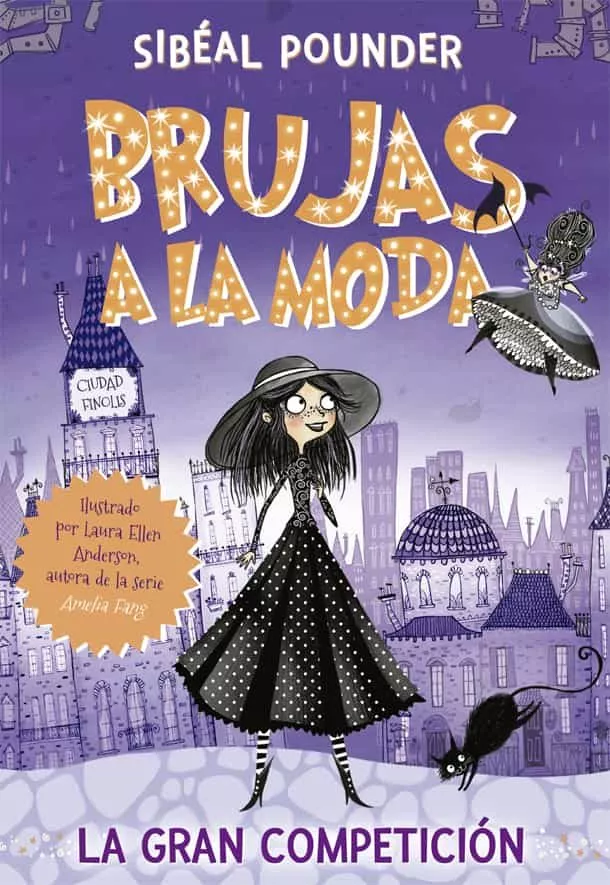 Portada del Libro Brujas A La Moda 1: La Gran Competicion de Sibeal Pounder - 9788424665821