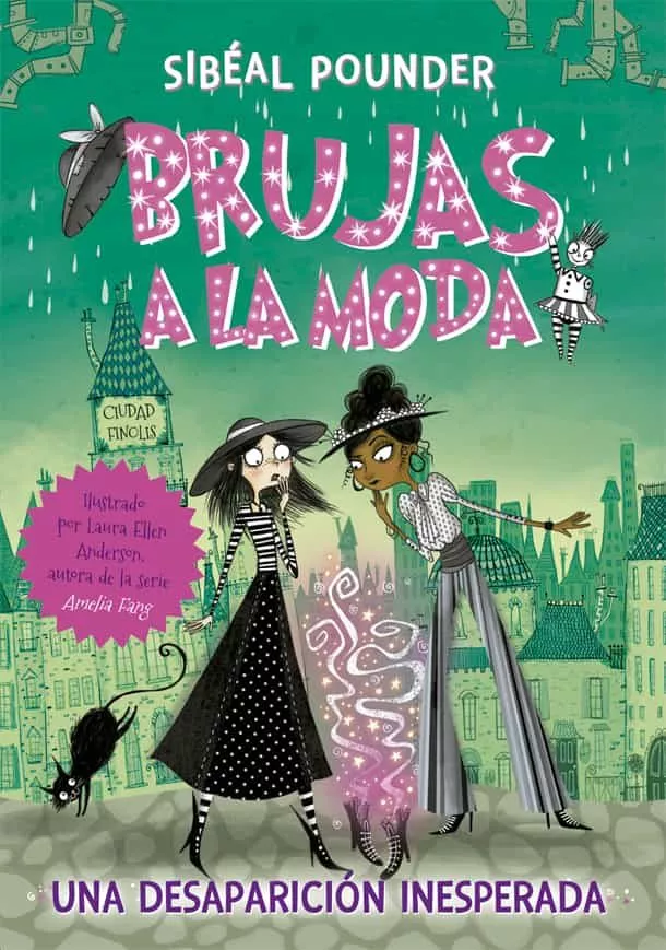Portada del Libro Brujas A La Moda 2: Una Desaparicion Inesperada de Sibeal Pounder - 9788424665838