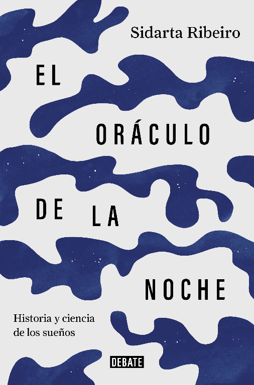 Portada del Libro El Oráculo De La Noche de Sidarta Ribeiro - 9788499928050
