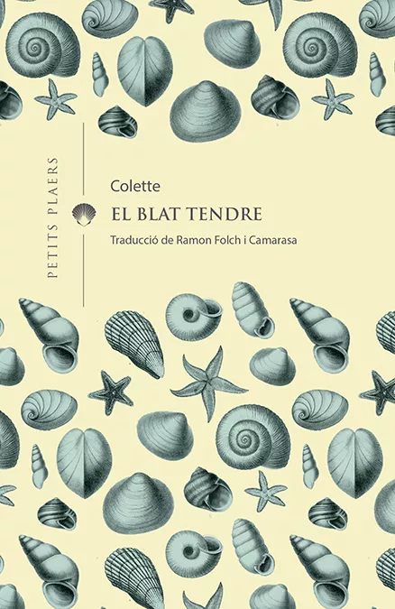 Portada del Libro El Blat Tendre de Sidonie Gabrielle Colette - 9788417998158