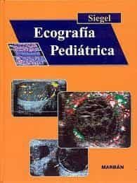 Portada del Libro Ecografía Pediátrica Handbook de Siegel - 9788471013873