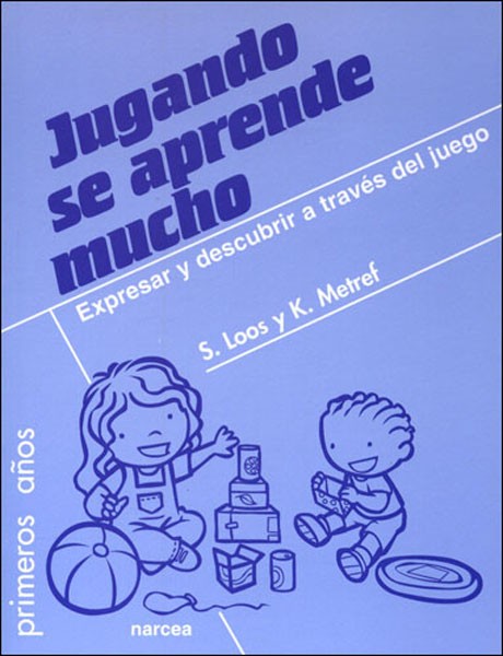 Portada del Libro Jugando Se Aprende Mucho de Sigrid Loos - 9788427715578