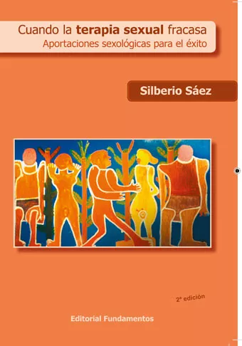 Portada del Libro Cuando La Terapia Sexual Fracasa: Aportaciones Sexologicas Para E L Ex de Silberio Saez - 9788424510435
