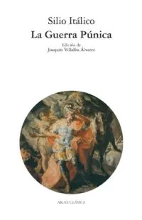 Portada del Libro La Guerra Punica de Silio Italico - 9788446013105