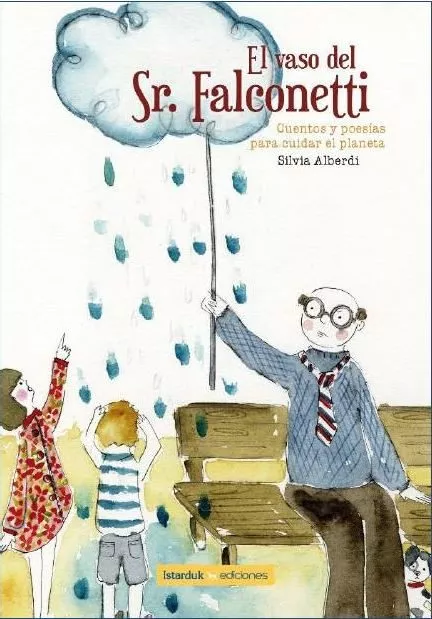 Portada del Libro El Vaso Del Señor Falconetti de Silvia Alberdi - 9788494856723