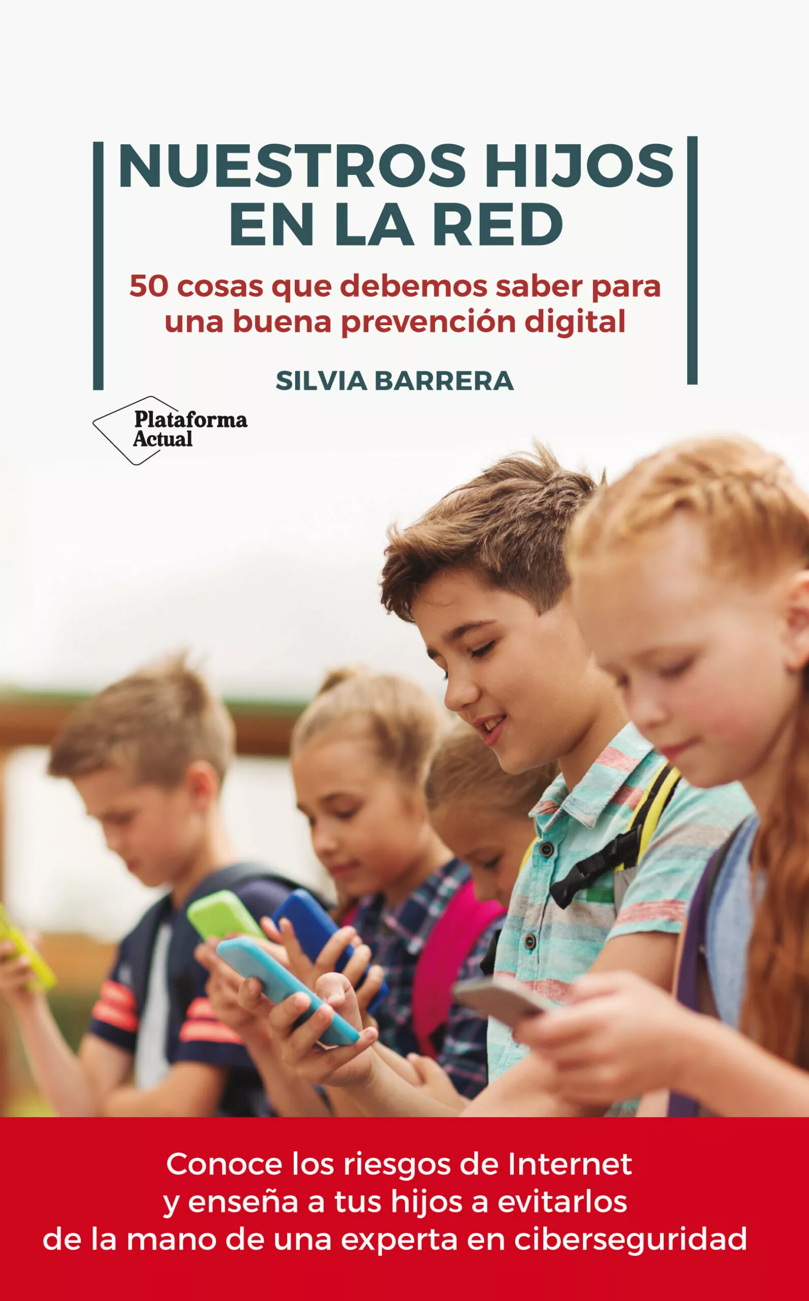 Portada del Libro Nuestros Hijos En La Red de Silvia Barrera - 9788417886028