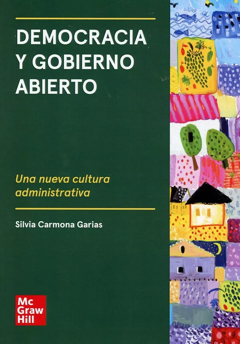 Portada del Libro Democracia Y Gobierno Abierto de Silvia Carmona Garias - 9788473516853