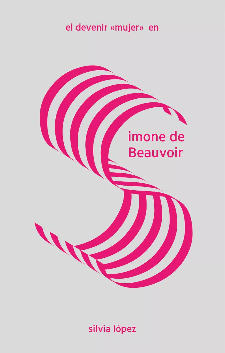 Portada del Libro El Devenir Mujer En Simone De Beauvoir de Silvia Lopez - 9788412028386