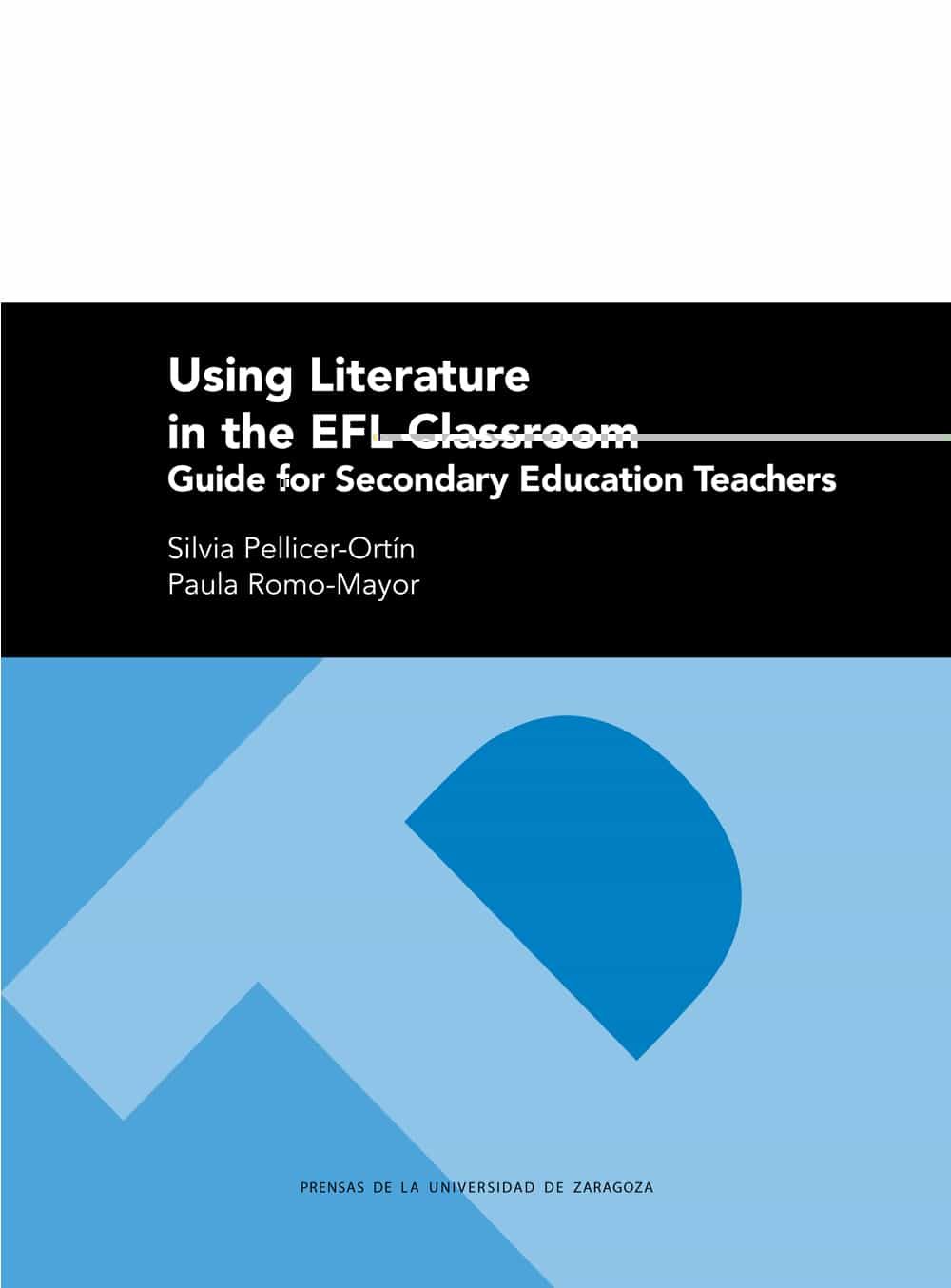 Portada del Libro Using Literature In The Efl Classroom de Silvia Pellicer Ortin - 9788413400648