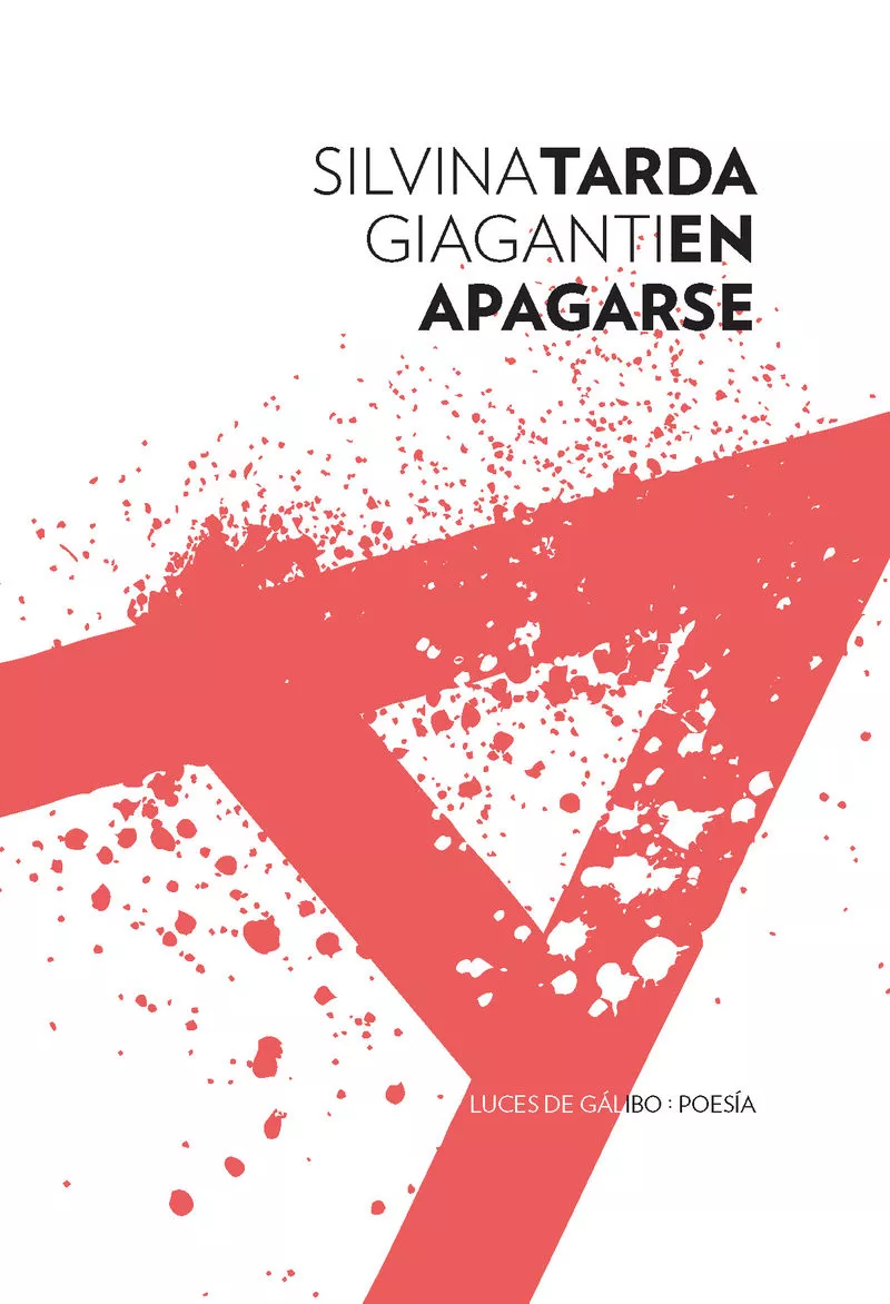 Portada del Libro Tarda En Apagarse de Silvina Giaganti - 9788415117636
