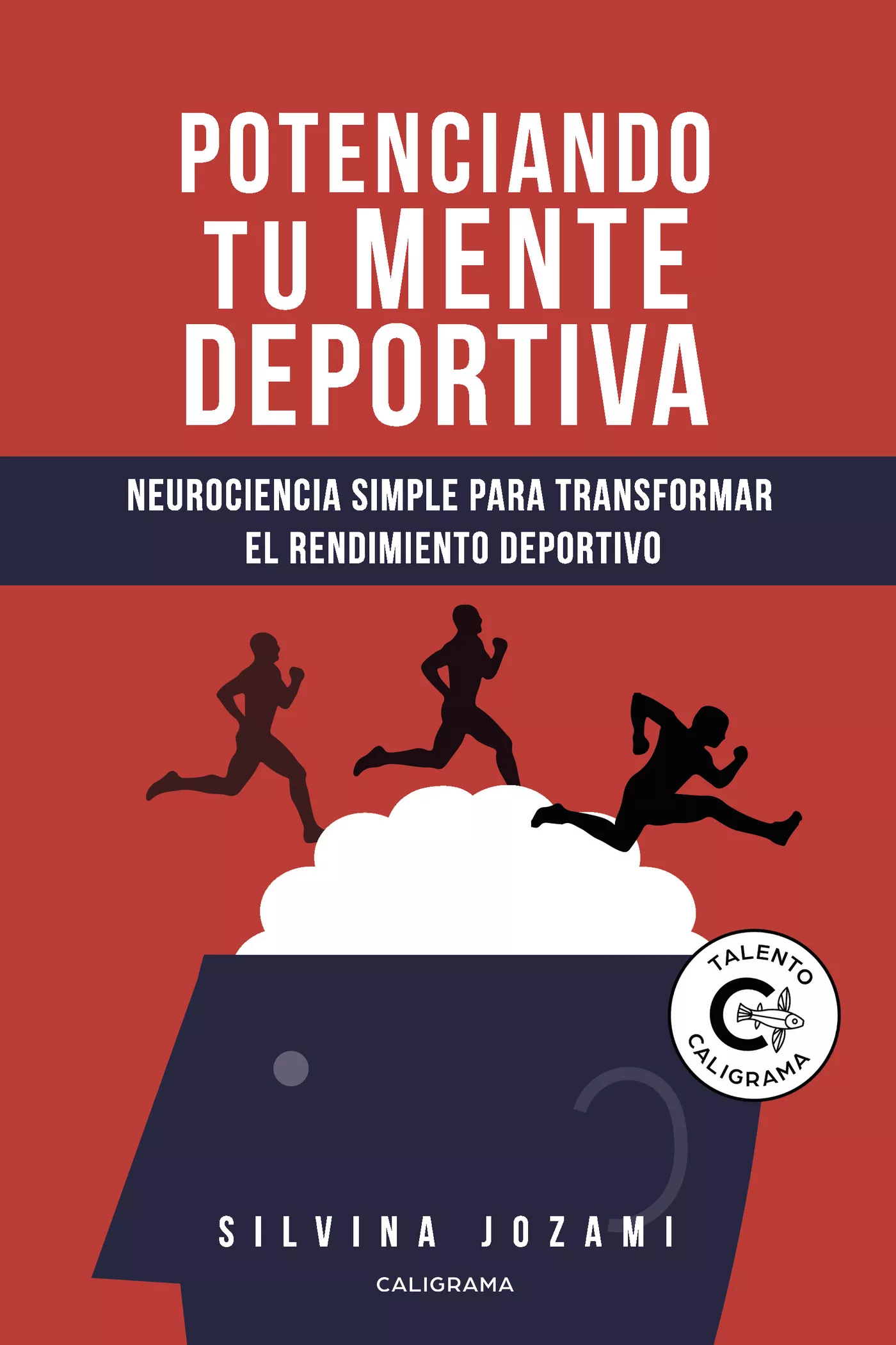 Portada del Libro (I.B.D.) Potenciando Tu Mente Deportiva de Silvina Jozami - 9788417984083