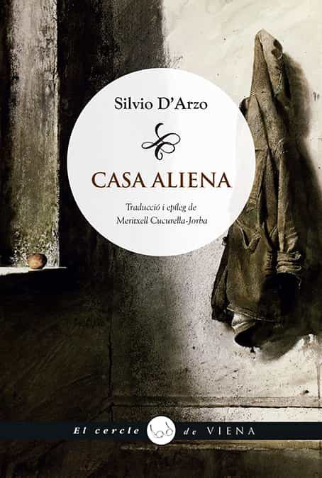 Portada del Libro Casa D Algú Altre de Silvio D Arzo - 9788417998462