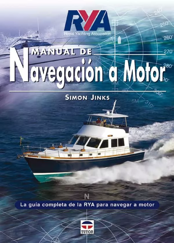 Portada del Libro Manual De Navegacion A Motor: La Guia Completa De La Tya Para Nav Egar de Simon Jinks - 9788479025236