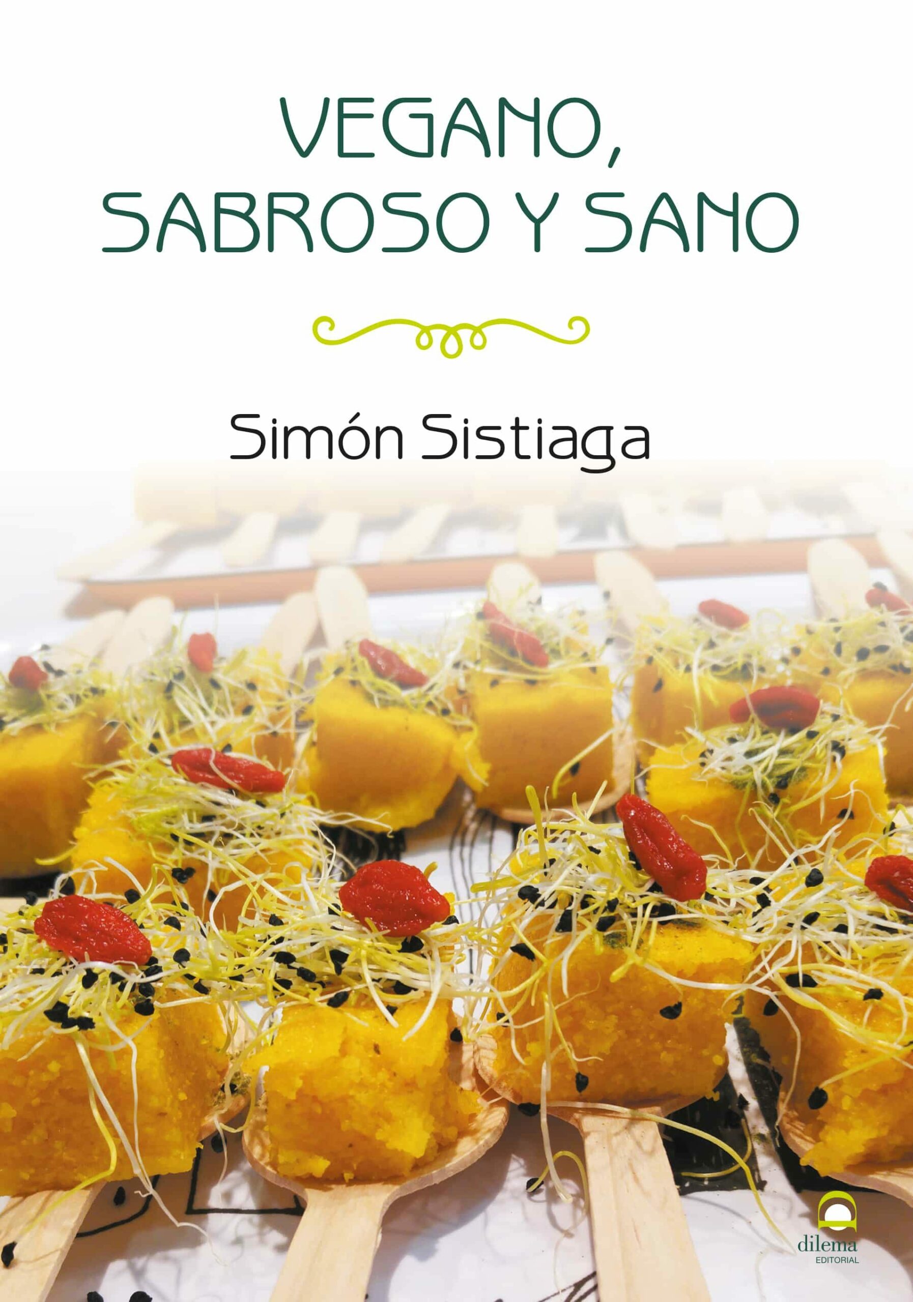 Portada del Libro Vegano Sabroso Y Sano de Simon Sistiaga - 9788498274806