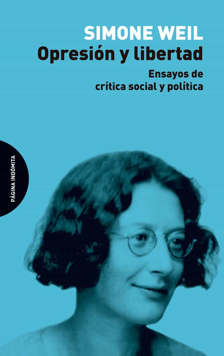 Portada del Libro Opresión Y Libertad. Ensayos De Crítica Social Y Política de Simone Weil - 9788494999277