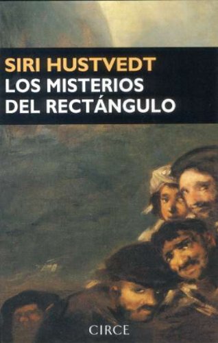 Portada del Libro Los Misterios Del Rectangulo de Siri Hustvedt - 9788477652526