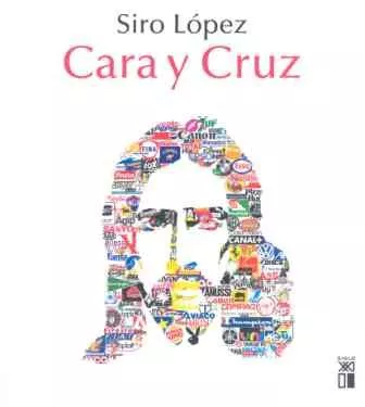 Portada del Libro Cara Y Cruz de Siro Lopez - 9788432312199