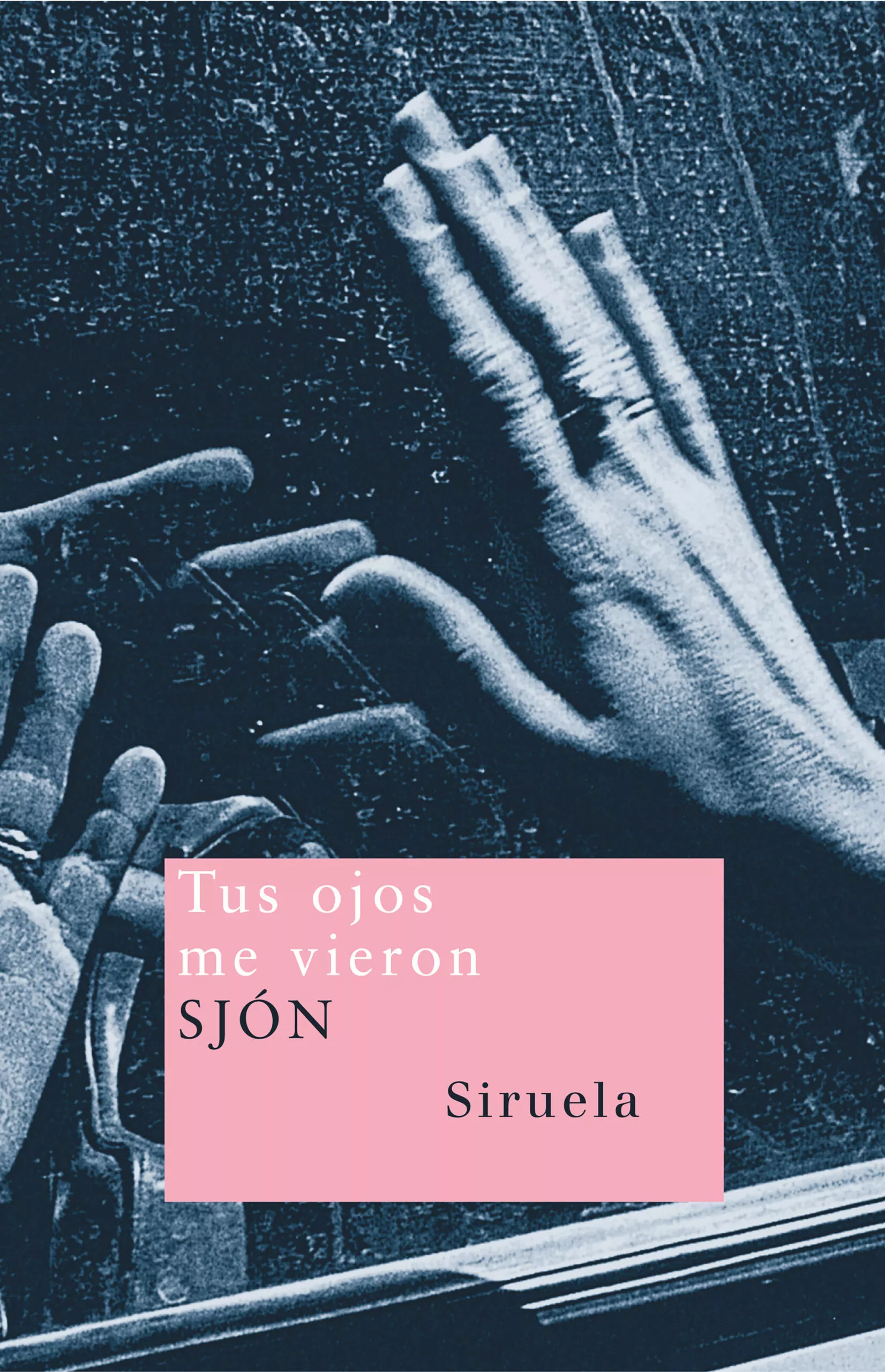 Portada del Libro Tus Ojos Me Vieron de Sjon - 9788478448869