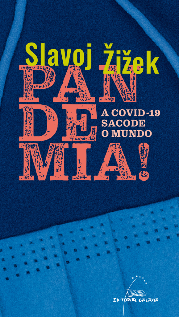 Portada del Libro Pandemia. A Covid-19 Sacode O Mundo de Slavoj Zizek - 9788491514626