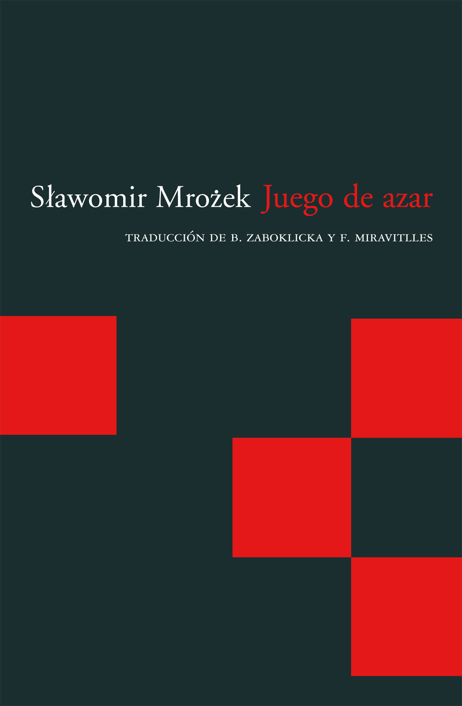 Portada del Libro Juego De Azar de Slawomir Mrozek - 9788496489929