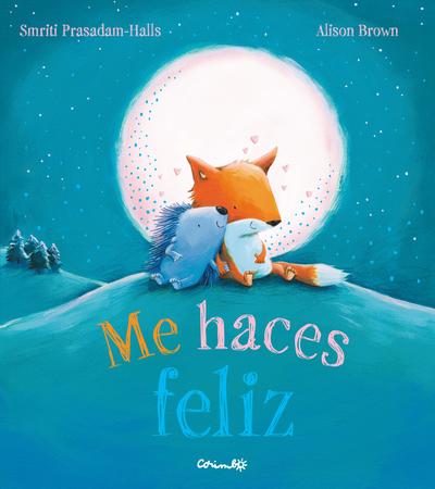 Portada del Libro Me Haces Feliz de Smriti Pasadam Halls - 9788484706083