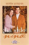 Portada del Libro ¡Ha Sido Niña! de Sofia Lorena - 9788496565180