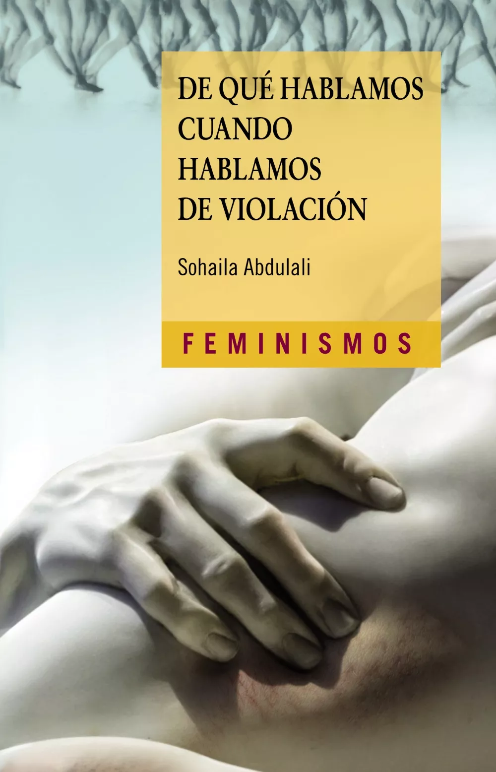 Portada del Libro De Que Hablamos Cuando Hablamos De Violación de Sohaila Abdulali - 9788437640792