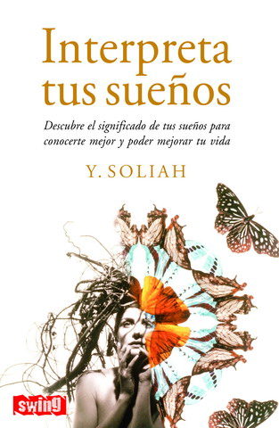 Portada del Libro Interpreta Tus Sueños de Soliah - 9788496746183