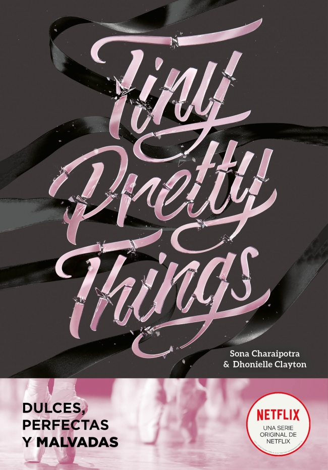 Portada del Libro Tiny Pretty Things (Dulces Perfectas Y Malvadas) de Son Charaipotra - 9788418038808