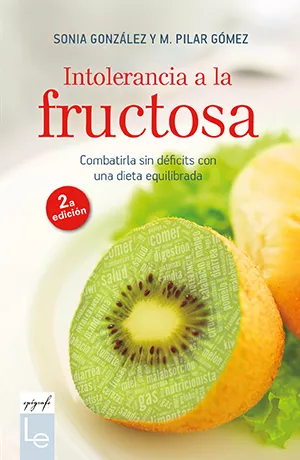 Portada del Libro Intolerancia A La Fructosa: Combatirla Sin Déficits Con Una Dieta Equi de Sonia Gonzalez Bailon - 9788416918683