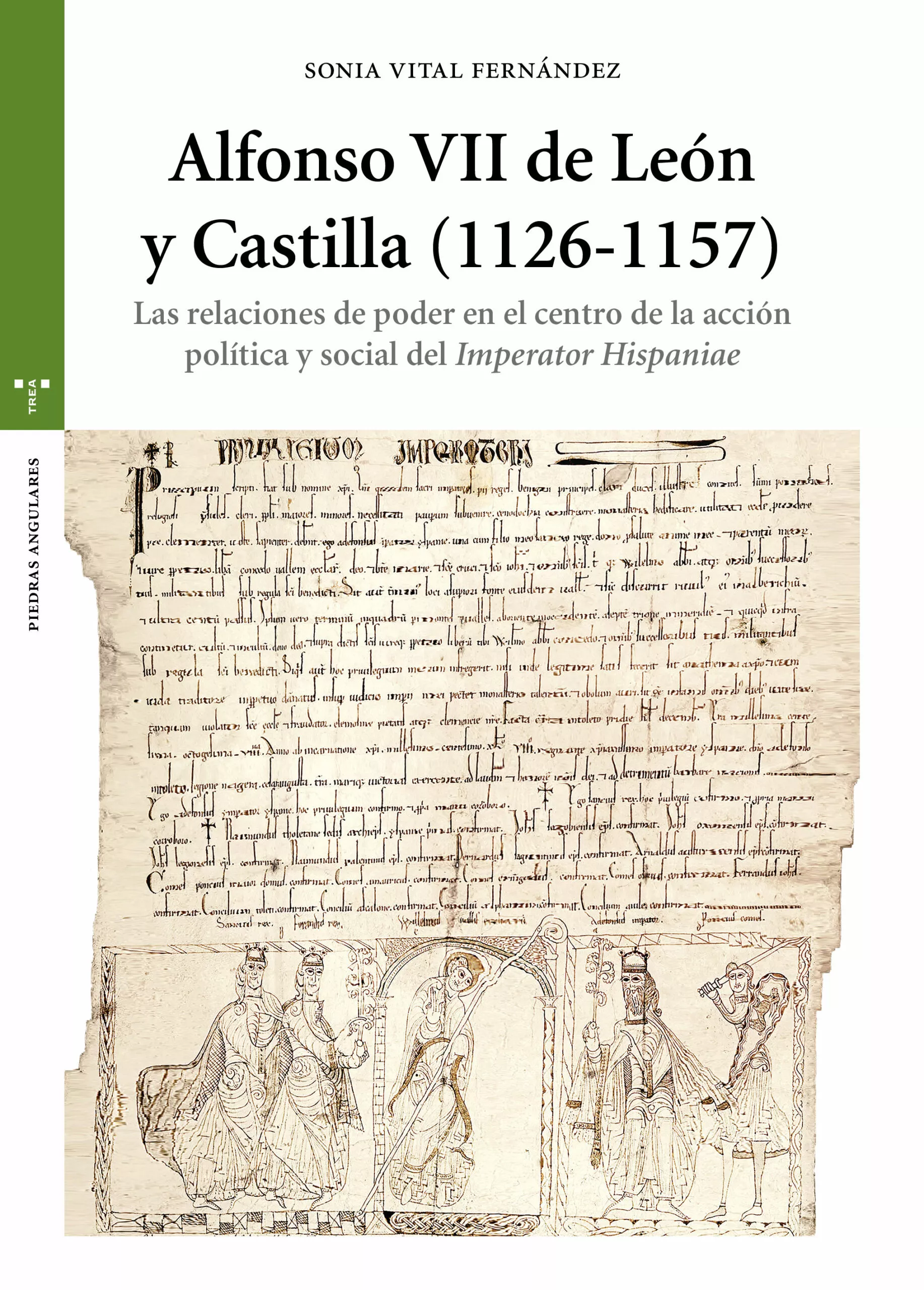 Portada del Libro Alfonso Vii De León Y Castilla (1126-1157): Relaciones De Poder En El de Sonia Vital Fernandez - 9788417987213