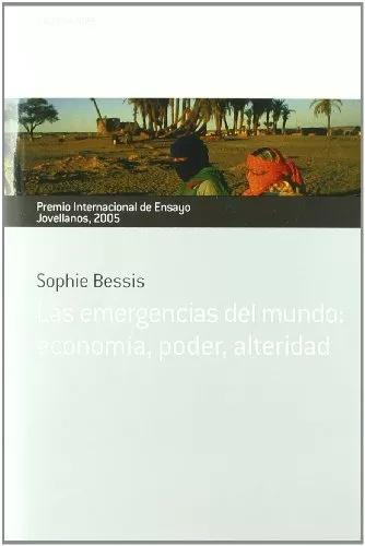 Portada del Libro Las Emergencias Del Mundo: Economia Poder Alteridad de Sophie Bessis - 9788484592891
