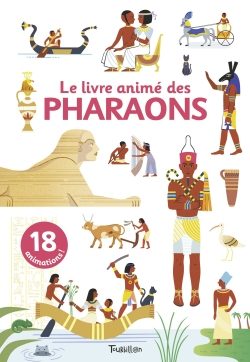 Portada del Libro Le Livre Anime Des Pharaons de Sophie Dussaussois - 9791027607693