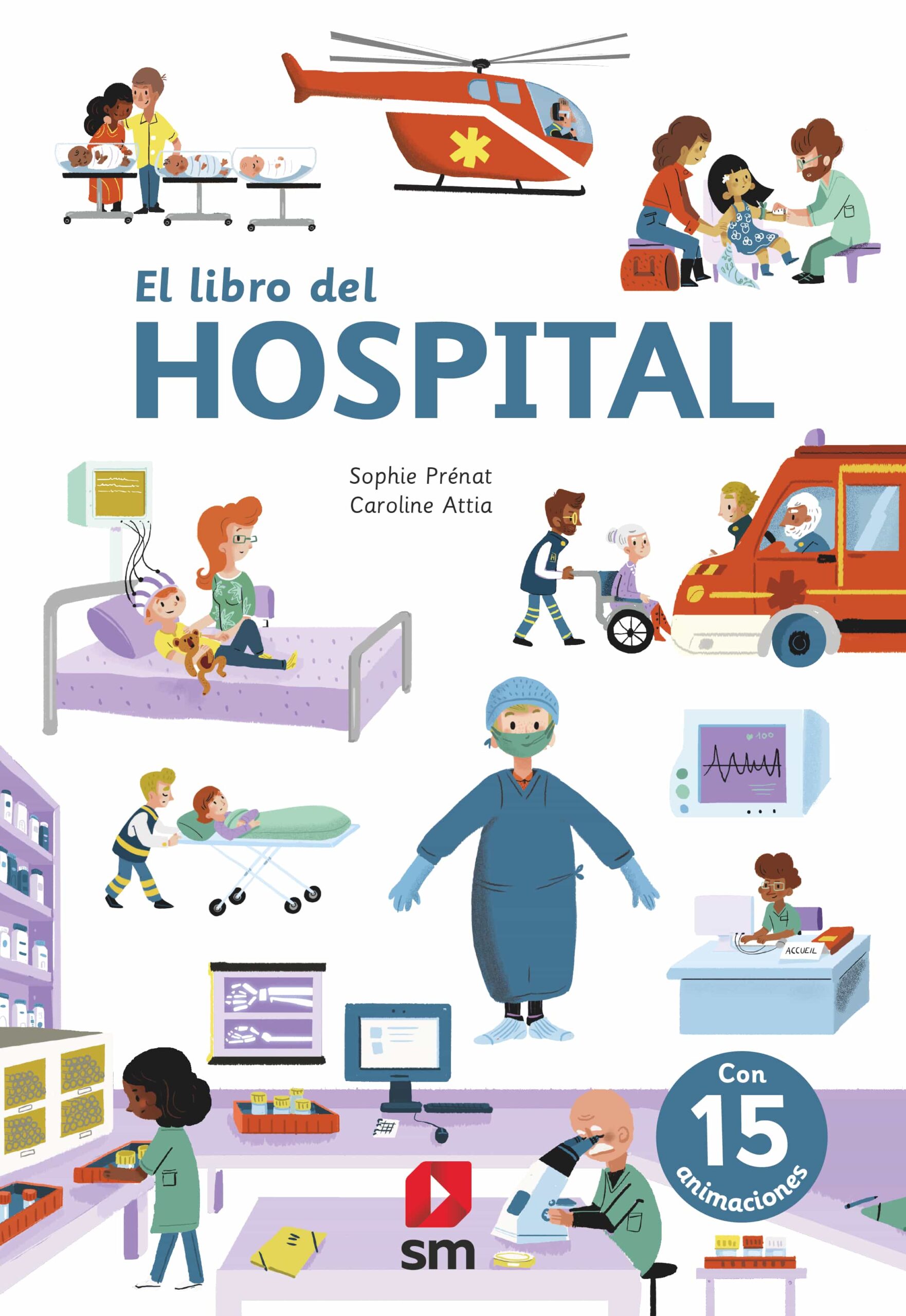 Portada del Libro El Libro De Los Hospitales (Incluye Animaciones) de Sophie Prenat - 9788413182803