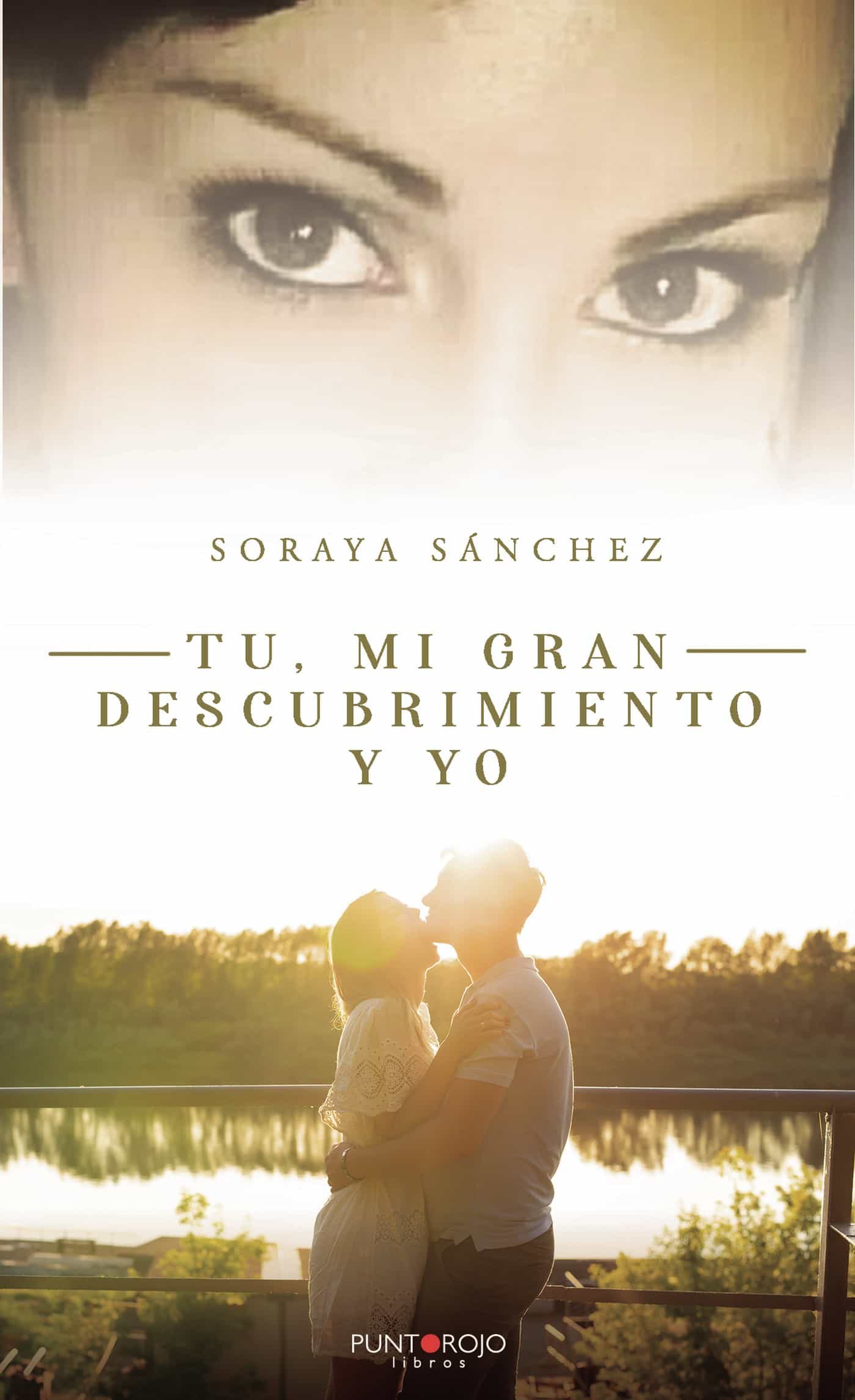Portada del Libro Tú Mi Gran Descubrimiento Y Yo de Soraya Sanchez Suarez - 9788418361463