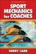 Portada del Libro Sport Mechanics For Coaches (2Nd Ed.) de - 9780736039727