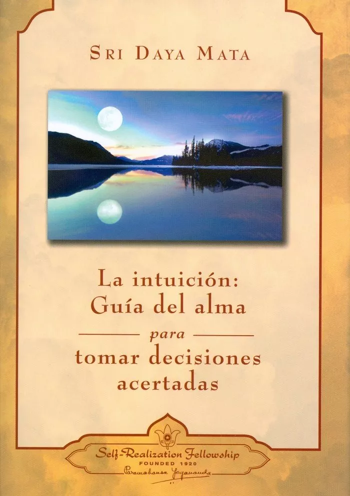 Portada del Libro La Intuicion: Guia Del Alma Para Tomar Decisiones Acertadas de Sri Daya Mata - 9780876124666