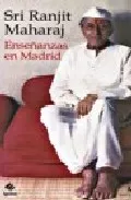 Portada del Libro Enseñanzas En Madrid de Sri Ranjit Maharaj - 9788496094987