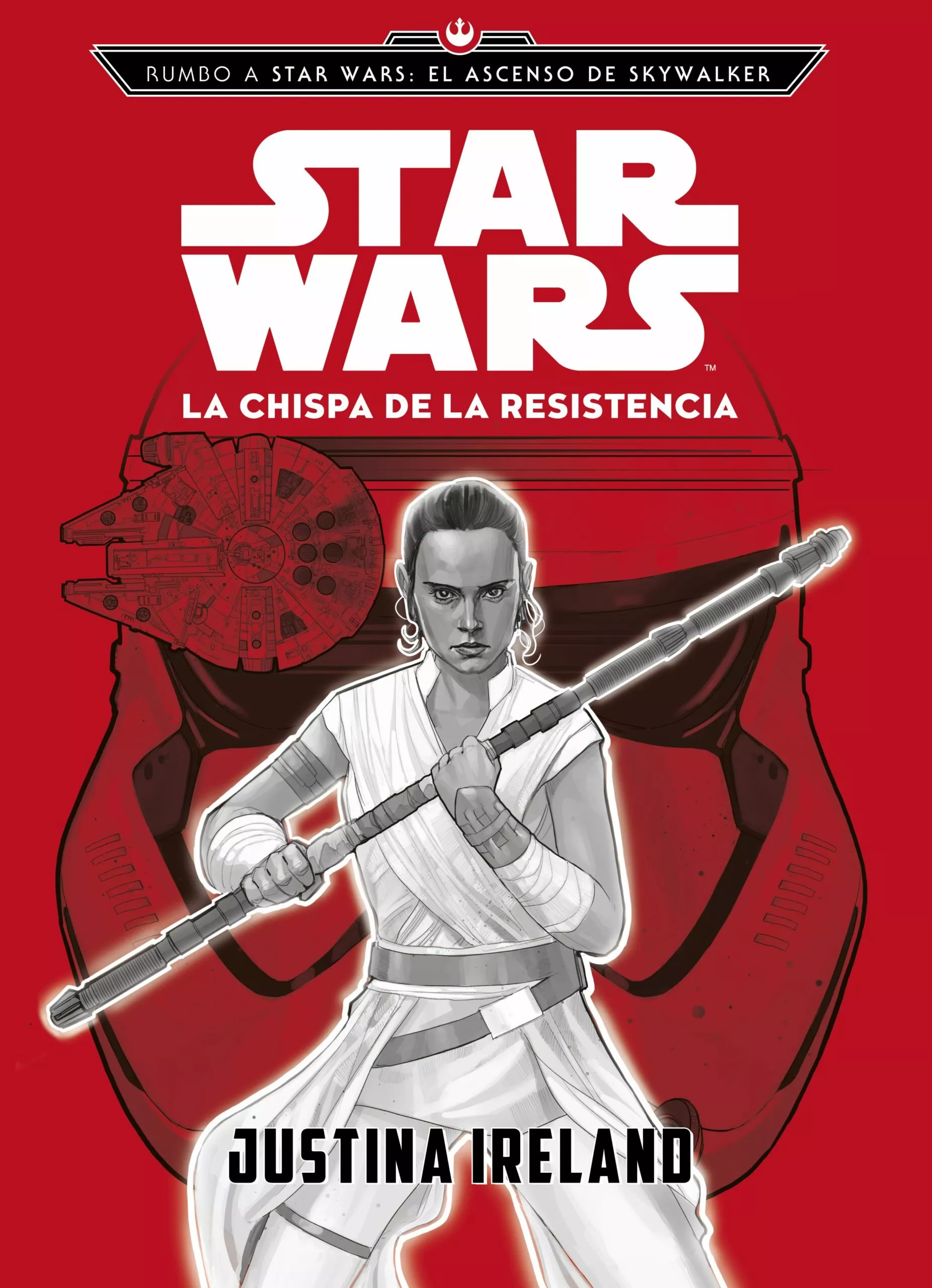 Portada del Libro Rumbo A Star Wars: El Ascenso De Skywalker. La Chispa De La Resis Tenc de Star Wars - 9788408217787