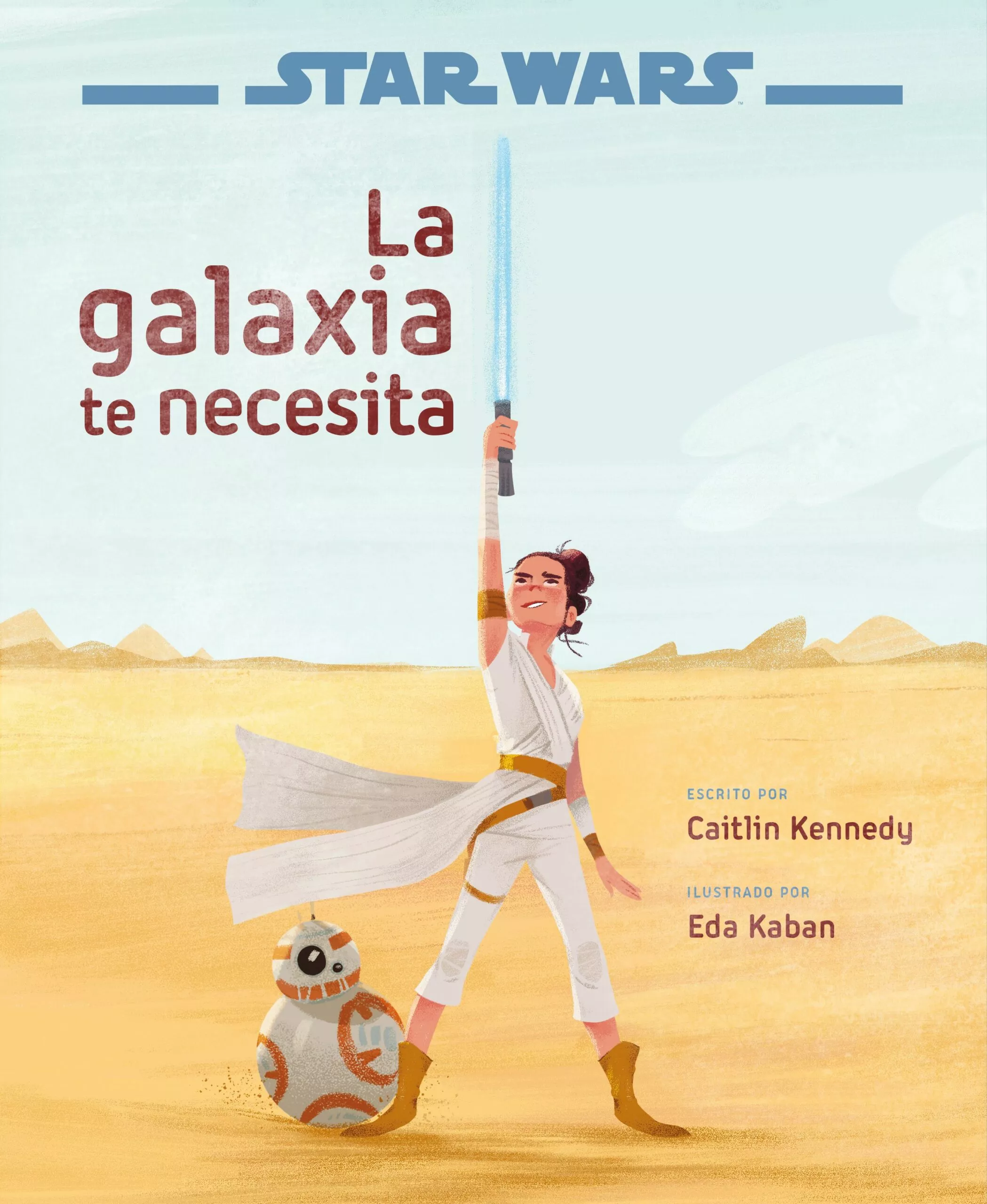 Portada del Libro Star Wars: El Ascenso De Skywalker. La Galaxia Te Necesita: Libro Ilus de Star Wars - 9788408217770