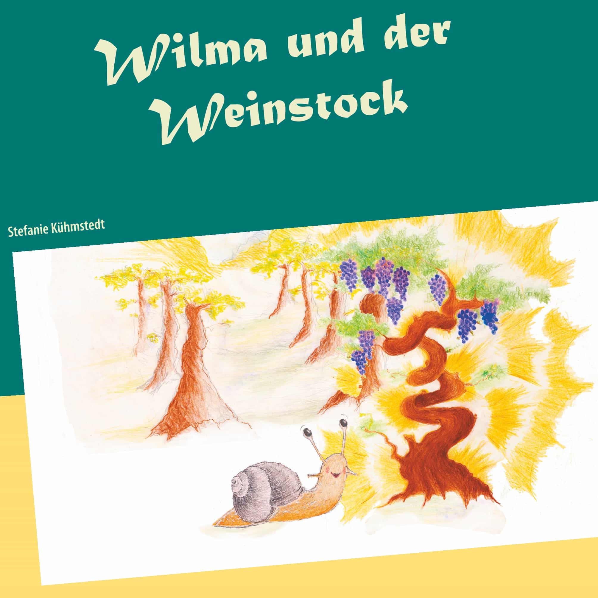 Portada del Libro Wilma Und Der Weinstock de Stefanie Kuhmstedt - 9783752841589