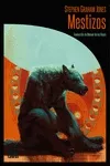 Portada del Libro Mestizos de Stephen Graham Jones - 9788494923258